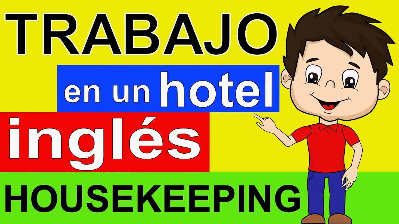 INGLÉS para TRABAJAR en un HOTEL HOUSEKEEPING INGLÉS para el