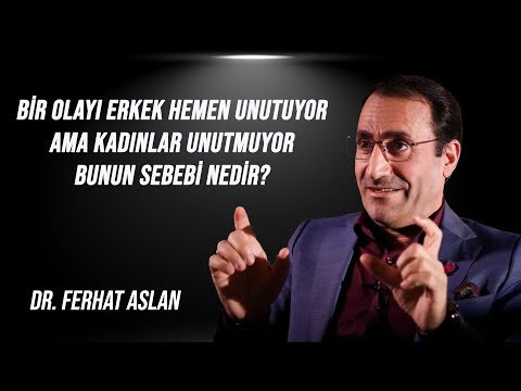 Bir olayı erkek hemen unutuyor ama kadınlar unutmuyor. Bunun sebebi nedir?