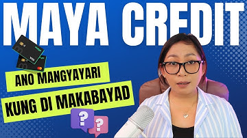 Maya Credit - Ano Ang Mangyayari Kung Di Makabayad On Time