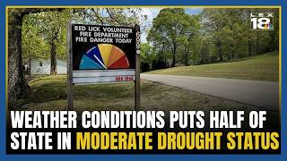 Lack of rain and dry weather puts more than half of the state in moderate drought status