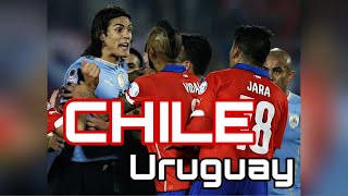 "La batalla del Nacional" Chile VS Uruguay - Copa América 2015