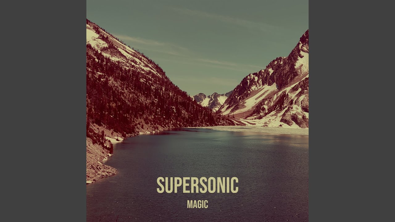 Watch Supersonic on YouTube Watch Supersonic on YouTube