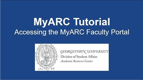 MyARC Faculty Tutorial: Accessing the Faculty Portal