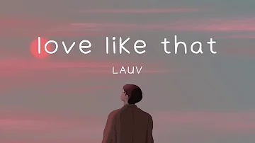 Love Like That - Lauv [Lyrics]