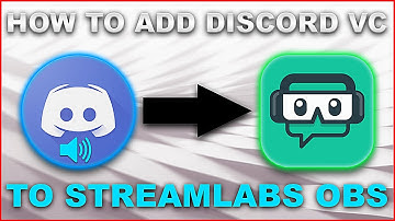How To Add Discord Voice Chat To Streamlabs OBS Live Streams
