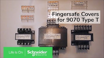 Selecting Fingersafe® Covers for 9070 Type T Control Transformers | Schneider Electric Support