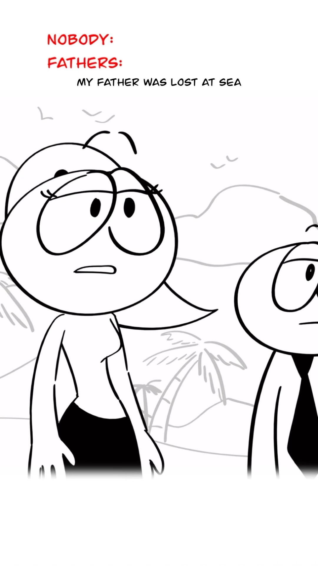 My Father Was Lost At Sea ? (Animation Meme) #shorts