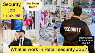 Security job in uk | Security work in uk | Retail job in uk |