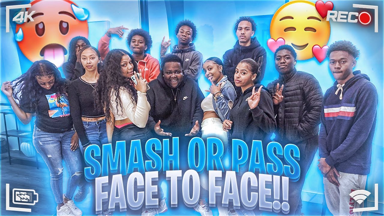 Smash Or Pass But Face To Face