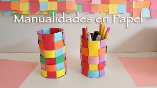 Manualidades con Papel - Portalápices canasta