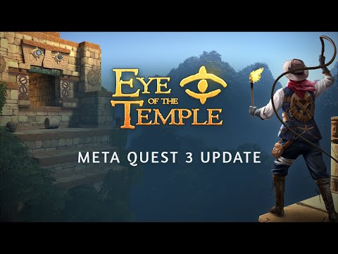 Eye of the Temple with real-time shadows and greater fidelity on Meta Quest 3