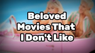 Top 5 Beloved Movies I Dont Like (Pt.2)