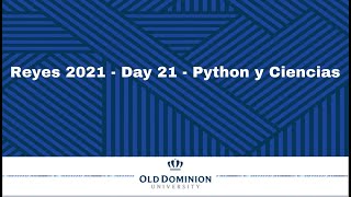 REYES 2021 #8- Python y Ciencias