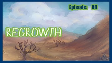 "Academy Craft & Bees" - Regrowth - Ep 98