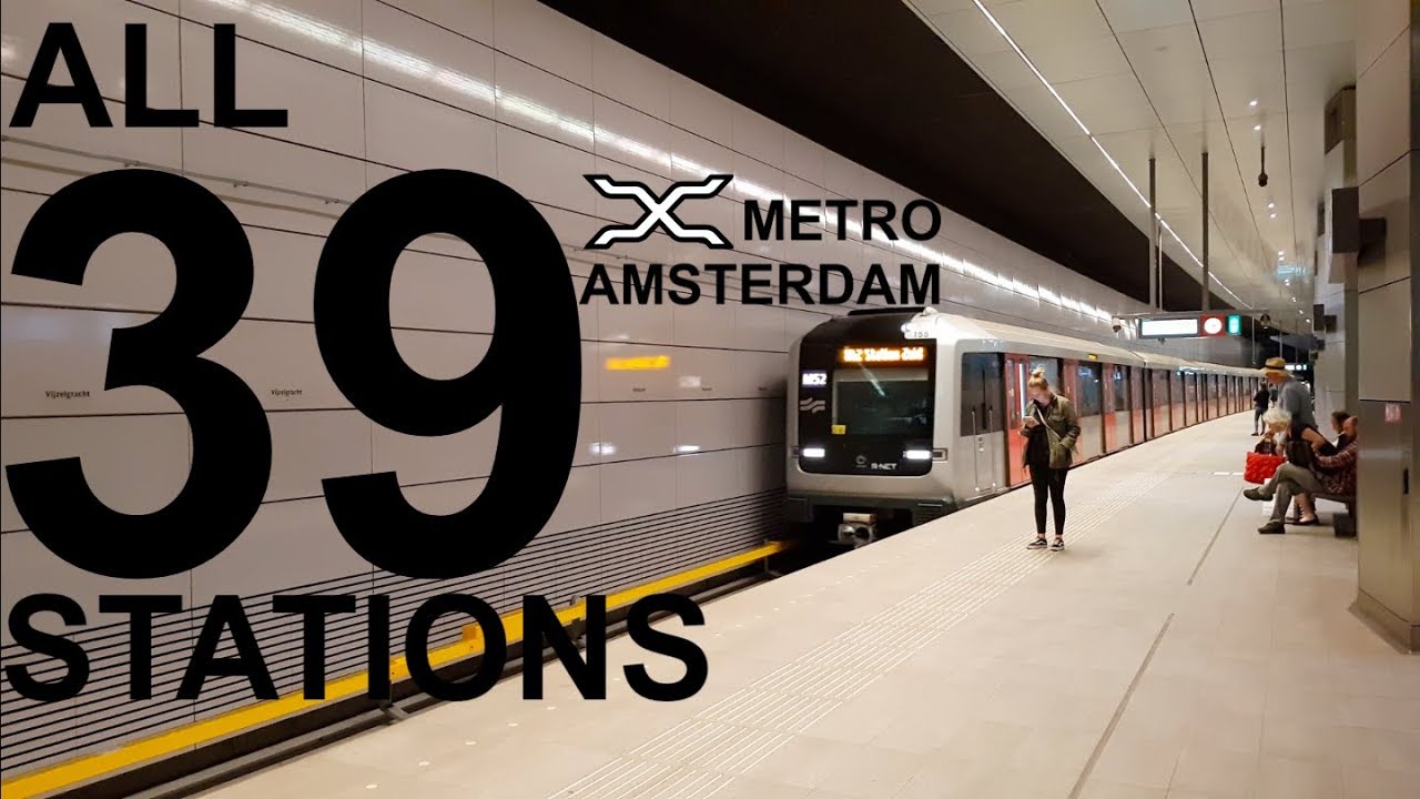 ALL 39 STATIONS - AMSTERDAM METRO - GVB R-net 2019