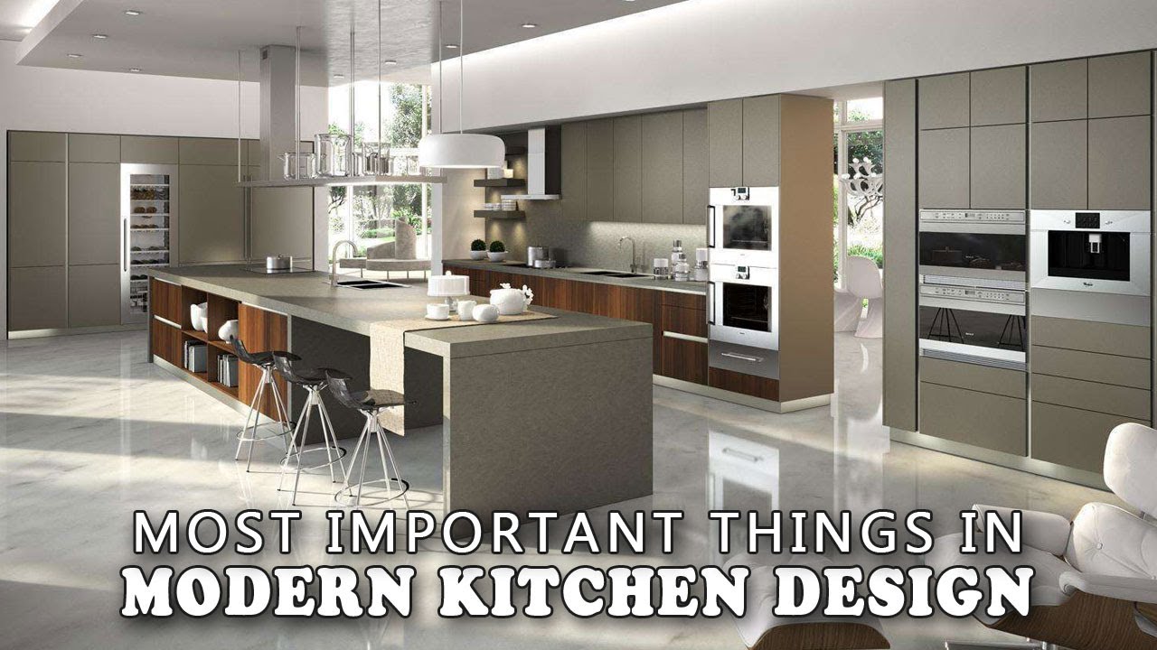 MODERN KITCHEN DESIGN: What Characteristics And Must Have In It - YouTube