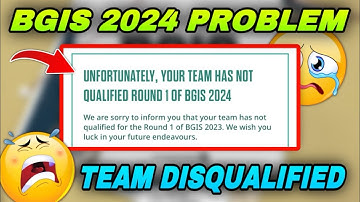 Unfortunately, Your Team has not Qualified Round 1 of BGIS 2024 | BGIS Team Disqualified Problem