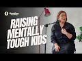 How to Raise Resilient Kids