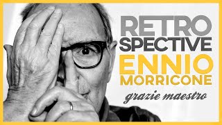 RETROSPECTIVE ENNIO MORRICONE : GRAZIE MAESTRO  Documentaire Français