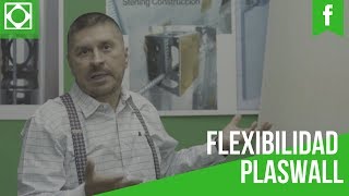 Flexibilidad Plaswall