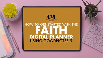 How To Get Started With Your Faith Digital Planner In Goodnotes  #IAMCREATIVELYMINDED