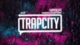 2Scratch - Superlife (ft. Lox Chatterbox) [1 HOUR]