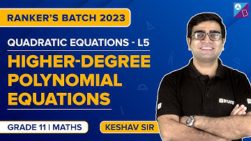 Location of roots and Theory of Equations - Quadratic Equations Class 11 Maths Concepts | JEE 2023