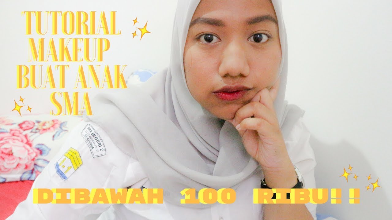 Tutorial Makeup Buat Anak SMA Dibawah 100 RIBU Dita Arbiani