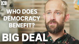 Why make a documentary about democracy in Australia? | Big Deal