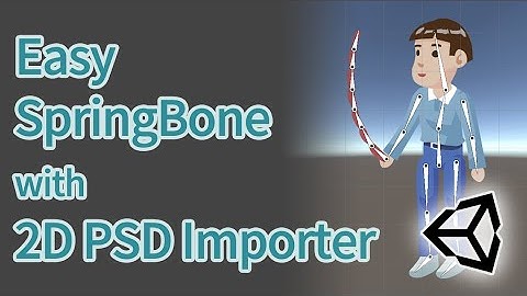 Easy Springbone work with Unity 2D PSD Importer