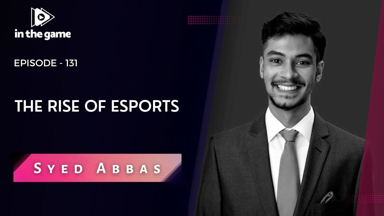EP131 The Rise Of Esports YouTube