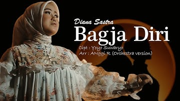 BAGJA DIRI - DIANA SASTRA (Orchestra Version)