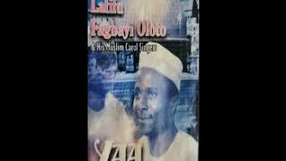 Alfa Lateef Fagbayi Oloto - Yaa Razak