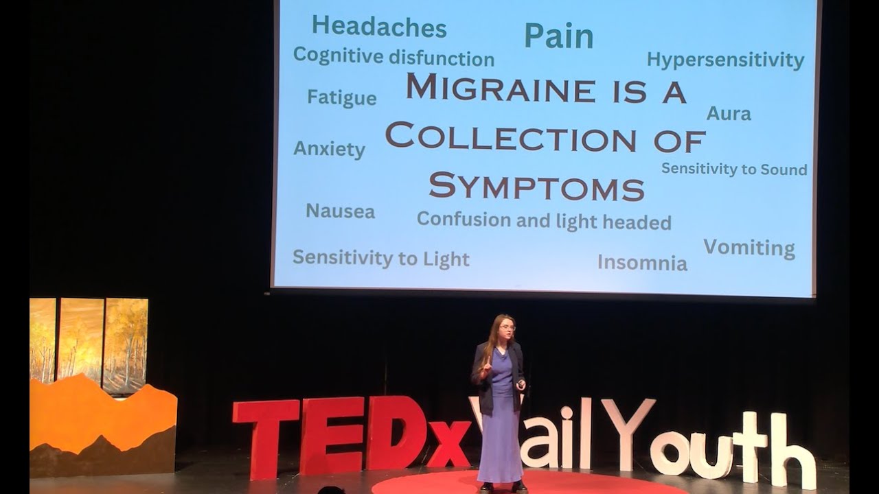 The Impact of Migraine | Kailea Leeman Kailea Leeman | TEDxVail Youth