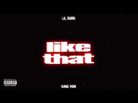 Lil Durk - Like That feat. King Von (Official Audio)