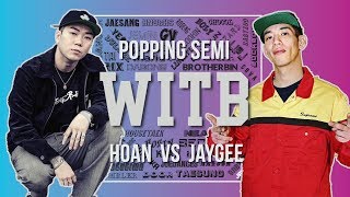 HOAN vs JAYGEE｜Popping Semi @ WITB 2019｜LB-PIX