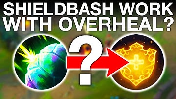 Does Shield Bash Work with Overheal?