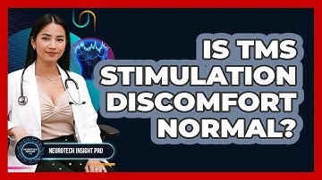 Is TMS Stimulation Discomfort Normal? - Neurotech Insight Pro