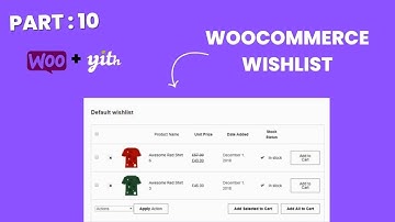 How to Add Wishlist to WooCommerce website | Yith WooCommerce Wishlist | Part 10