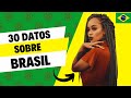Brasil,  30 Datos curiosos que debes conocer.