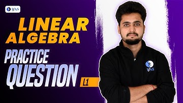 Complete CSIR NET Linear Algebra Most Important Questions