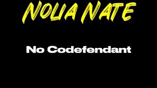Nolia Nate- No Codefendant