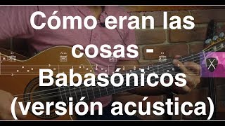 How to play "Como eran las Cosas" by Babasónicos (acoustic version) | Guitar
