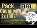 Fut15  2x 100k pack opening une lgende   fifa 15 ultimate team