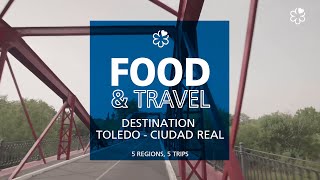 Food & Travel - Destination Ciudad Real, Spain