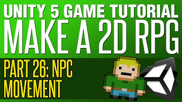 Unity RPG Tutorial #26 - NPC Movement