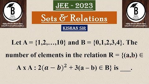 Let A = {1,2,…,10} and B = {0,1,2,3,4}. The number of elements in the relation R = {(a,b) ∈ A x A