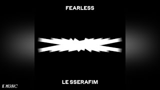 LE SSERAFIM (르세라핌) - FEARLESS 「Audio」