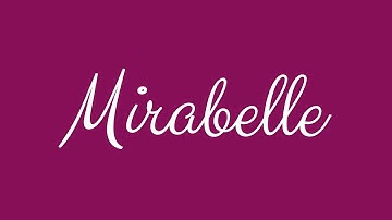 Learn how to Sign the Name Mirabelle Stylishly in Cursive Writing