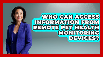 Who Can Access Information From Remote Pet Health Monitoring Devices? | TeleVet Talk News